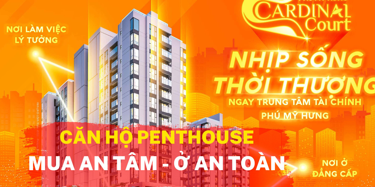 căn hộ penthouse cardinal court