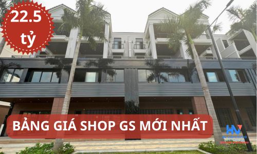 Bảng giá chuyển nhượng Shophouse Gs Metro City