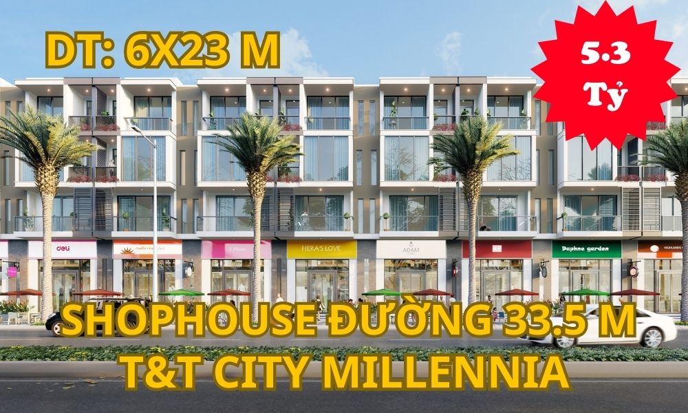 Chủ cần tiền gửi bán Shophouse  T&T City Millennia đường 33 m