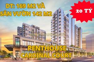BÁN DUY NHẤT CĂN HỘ PENTHOUSE DỰ ÁN CARDINAL COURT