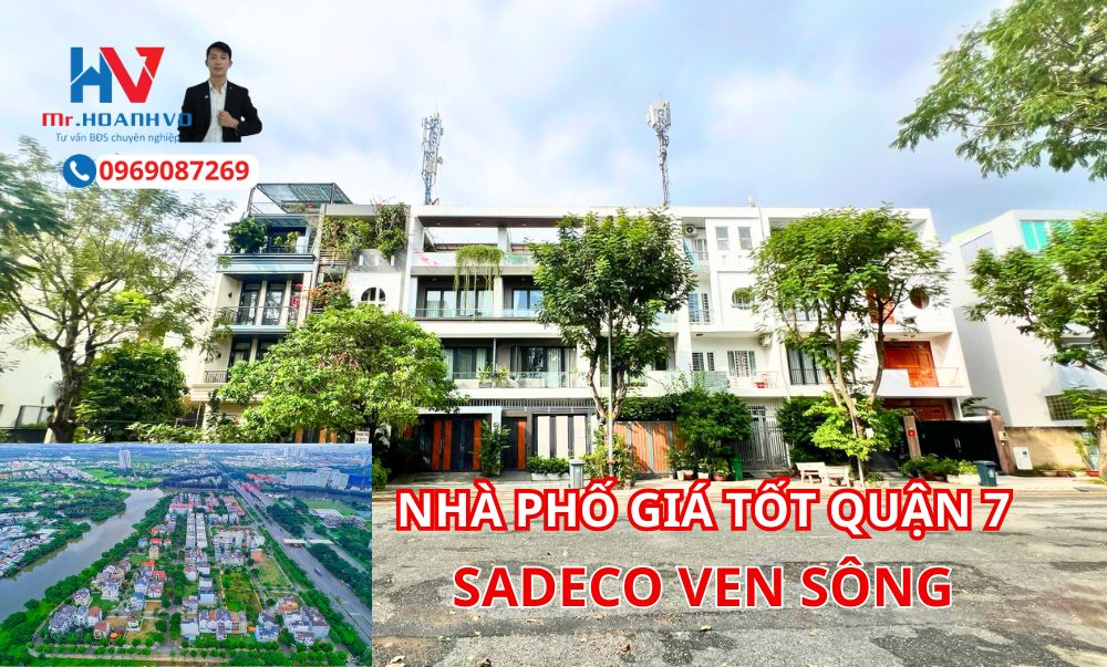 nhà phố giá tốt khu sadeco ven sông quận 7