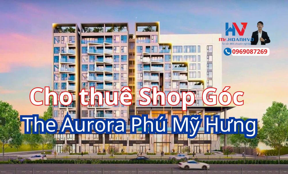 Cho thuê Shop Góc The Aurora