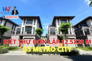 Biệt thự đơn lập 250 m Gs Metro City giá tốt