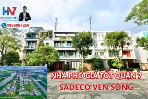 Nhà Phố Giá tốt Sadeco Ven sông quận 7