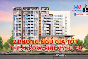 Bán Căn 2 Phòng Ngủ The Aurora