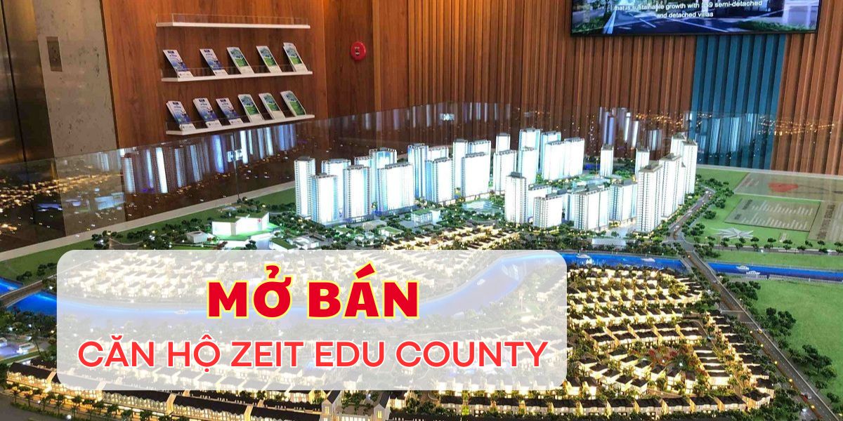 CĂN HỘ ZEIT EDU COUNTY