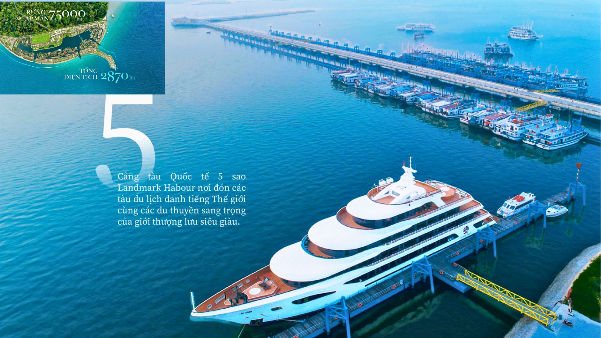 cảng tàu quốc tế 5 sao Landmark Habour 